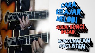 cara belajar melodi sesuai kunci dasar menggunakan kunci ritem versi jhon onel