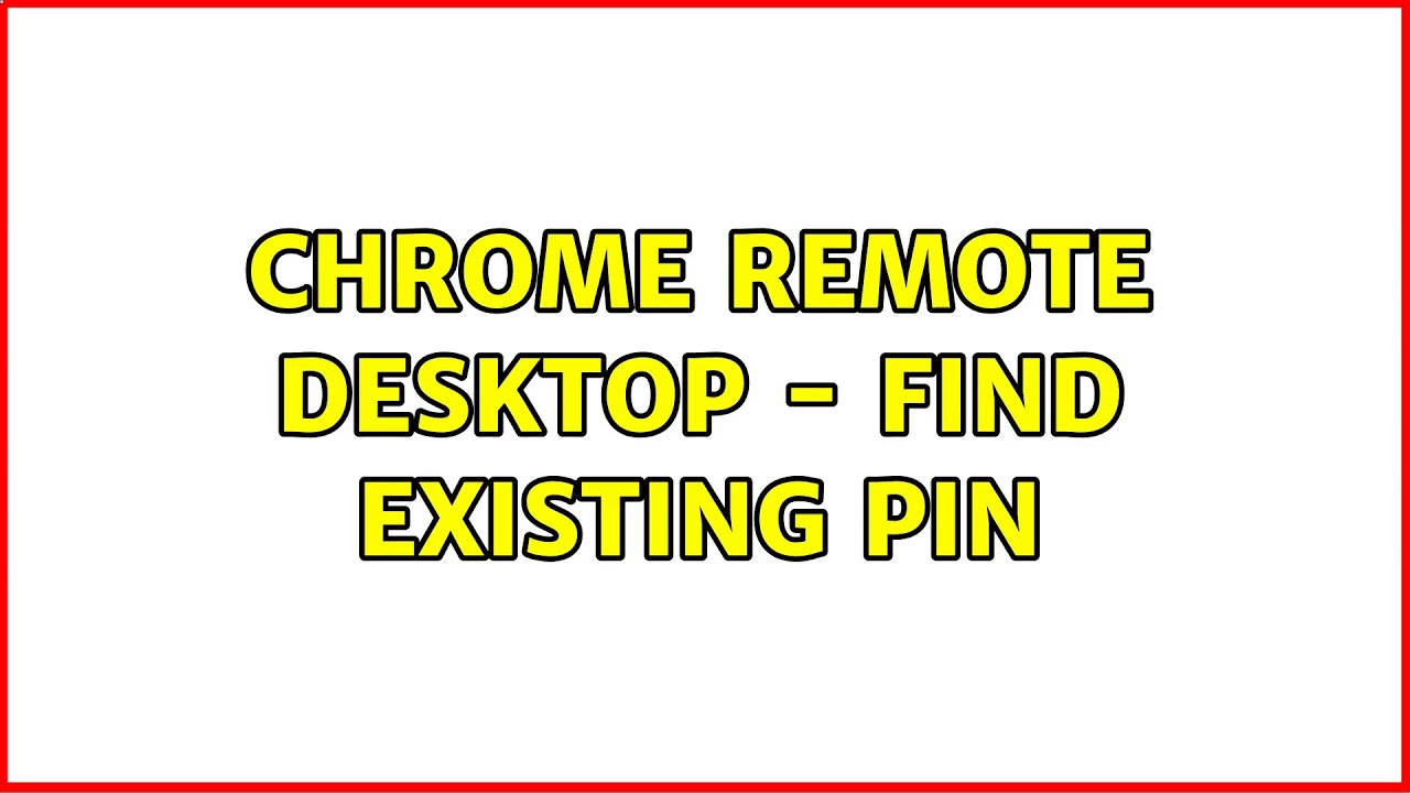 How To Reset Pin Chrome Remote Desktop