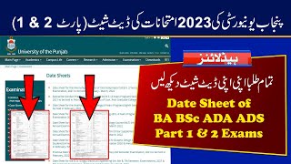 PU Date Sheet of BA BSc ADA ADS Part 1 & 2 Exams 2023 | Punjab University Date Sheet 2023