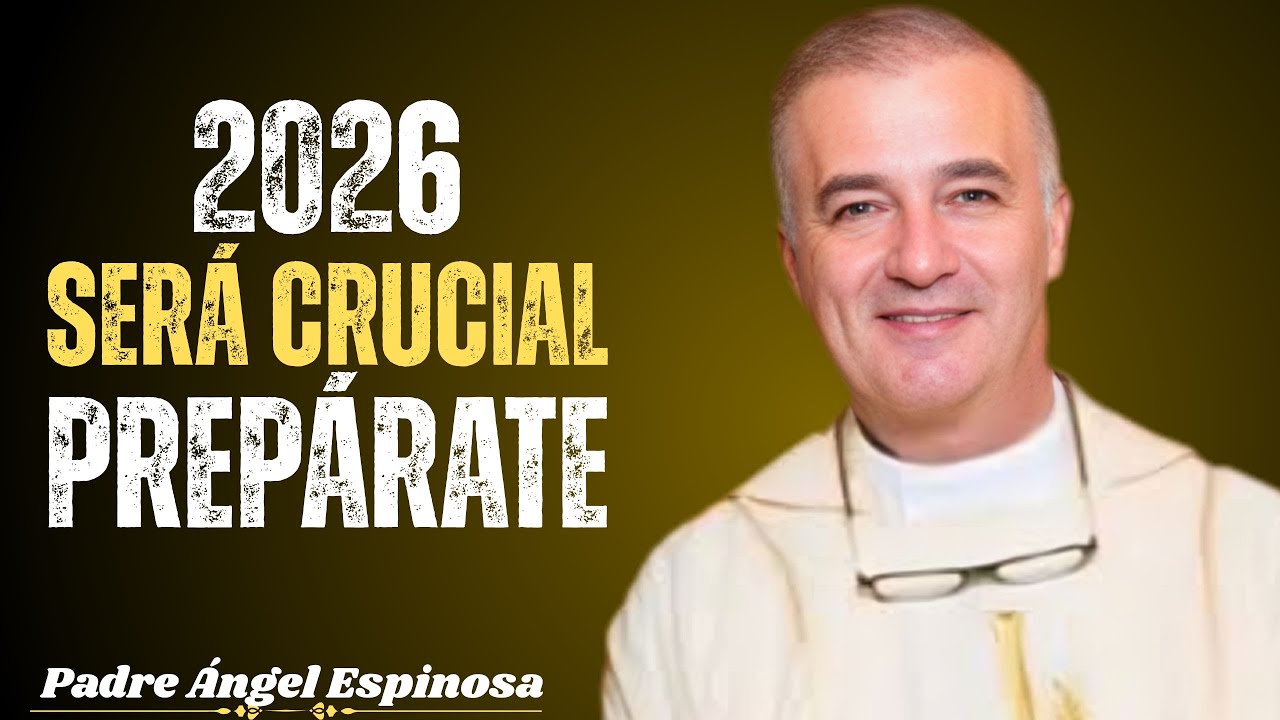 Cristo ADVIRTIÓ estos 3 IMPACTANTES EVENTOS para Enero de 2026 | Padre Ángel Espinosa