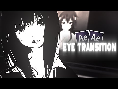 Eye Transition | After Effects AMV Tutorial