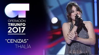Video thumbnail of ""Cenizas” - Thalía | Gala 4 | OT 2017"