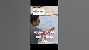 Geaw Xử Lý Chen Chúc Tại Sao ?| Bác sỹ An Văn Sơn Sdental #shorts