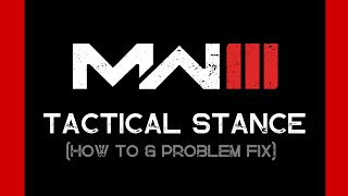 How To Enter Tactical Stance MW3  (FIX: Tactical Stance Not Working MW3)