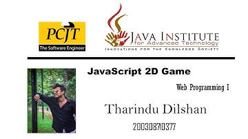 JavaScript 2D Game Development | Java Institute | Tharindu Dilshan