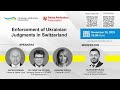 UAA &amp; ASA Webinar: Enforcement of Ukrainian judgments in Switzerland