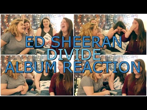 ED SHEERAN DIVIDE ALBUM | REACTION