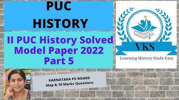 Solved Model Question Paper 2022-Part 5; Online PU History Class; Karnataka State PU Board Syllabus