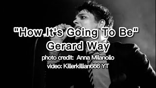 How It's Going To Be Lyrics - Gerard Way