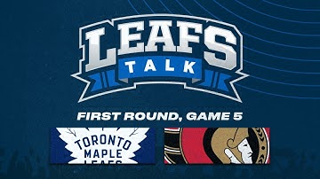 Maple Leafs vs. Senators LIVE Post Game 5 Reaction | Leafs Talk