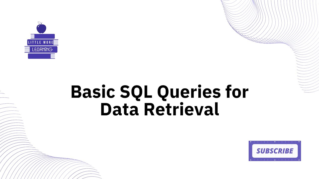 Basic SQL Queries for Data Retrieval | Data Analytics Tutorial #20 ...
