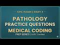 CPC Exam Pathology Practice Questions | Medical Coding Prep Part 3