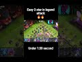 easily get 3 star in any base in legend attacks #shorts