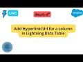 #11 Add HyperLink Column in LWC Data table || Salesforce in Telugu