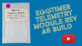 Celebrity Eggtimer Telemetry Module Build Rev A6 December 2022 Net Worth