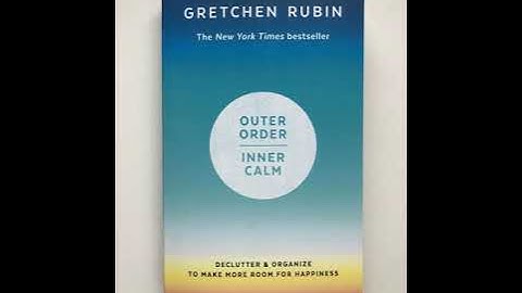 OUTER ORDER INNER CALM - GRETCHEN RUBIN