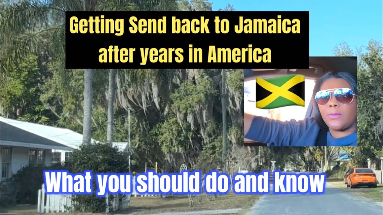 Send back to Jamaica with Nothing after years living in U.S - what to Do & Know