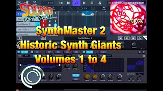 SynthMaster 2 - Historic Synth Giants Volumes 1 to 4 - Why These Packs Mean So Much To Me