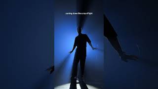 Coming down like a ray of light