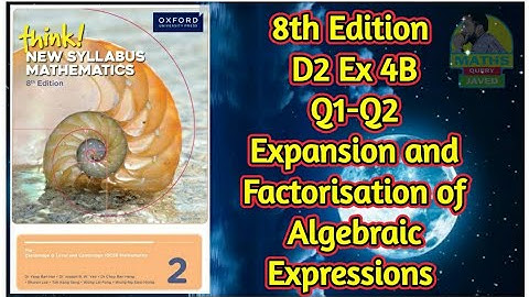 Q1-Q2 || Ex-4B || D2-8th edition || Expansion and Factorisation of Algebraic Expressions