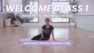 Welcome Class 1: What PBT Is, and Why It Works | with Marie Walton-Mahon OAM