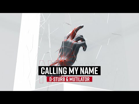 D-Sturb — D-Sturb & Mutilator - Calling My Name (Official Videoclip)