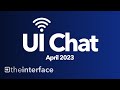 UI Chat - April 2023 - "Pilot"