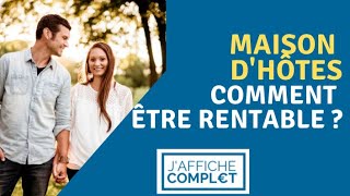 Maison Dhotes Comment Être Rentable ?