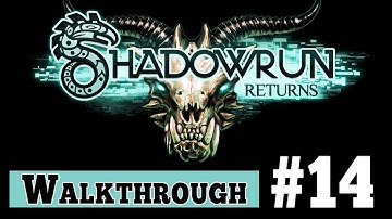 Shadowrun Returns Walkthrough Gameplay - Part 14 SPIRIT TALK (1080p)