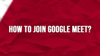 QCA Online Video Tutorial EP 4 How to Join in Google Meet 1