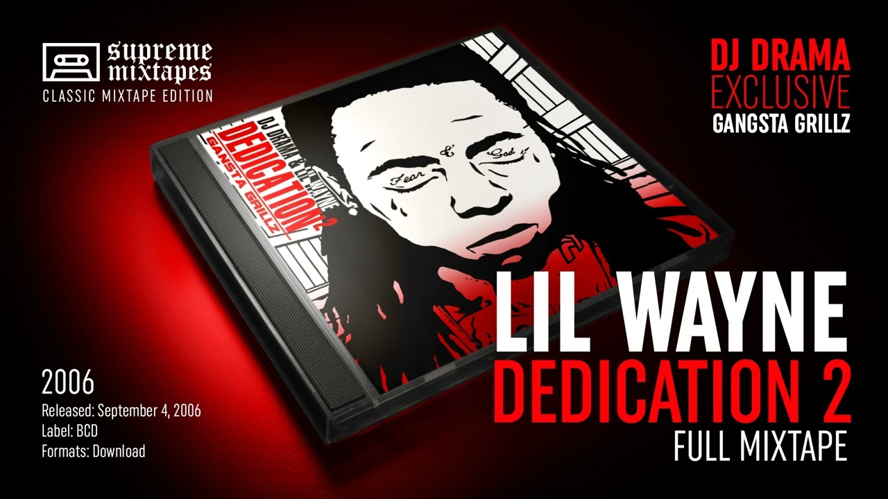 LIL WAYNE - Dedication 2 (2006) FULL MIXTAPE