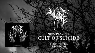 Malade - Cult of Suicide