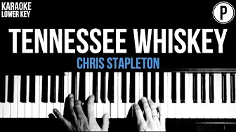 Chris Stapleton - Tennessee Whiskey Karaoke LOWER KEY Acoustic Piano Instrumental Chris Stapleton - Tennessee Whiskey Karaoke LOWER KEY Acoustic Piano Instrumental