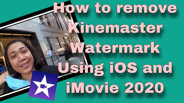 How to remove Kinemaster Watermark Using iOS and iMovie | annasworld