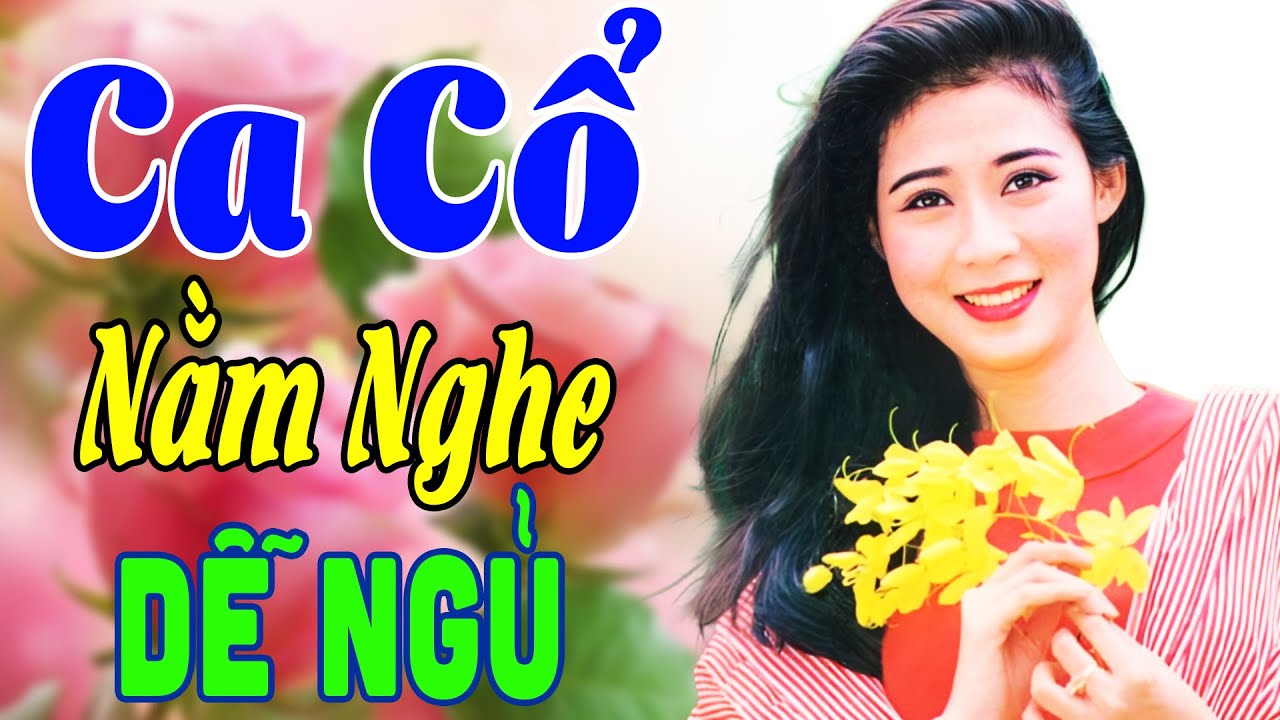 Vừa Nằm Vừa Nghe Ca Cổ Cải Lương Hơi Dài | Ca Cổ Cải Lương Hơi Dài Ru Ngủ Cực Êm Tai🌹Ca Cổ Tân Thời