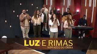 LUZ E RIMAS no Palco do Caixa de Música