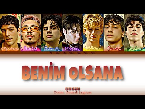 CRUSH - Benim Olsana | Color Coded Lyrics & English Translate