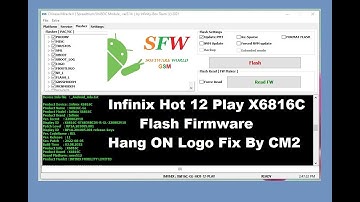Infinix Hot 12 Play X6816C Flash Firmware Hang on Logo Fix