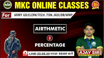 Join Arithmetic Live Class | Percentage-03 | ARMY GD/CLERK/TECH/AOC/MR/DB/WMP-MKC