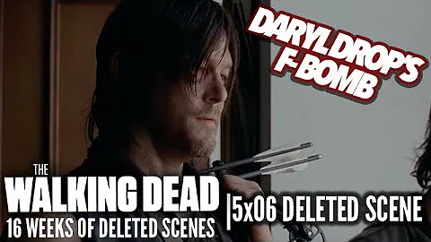 Week 14 of TWD Deleted Scenes: Season 5, Episode 6...