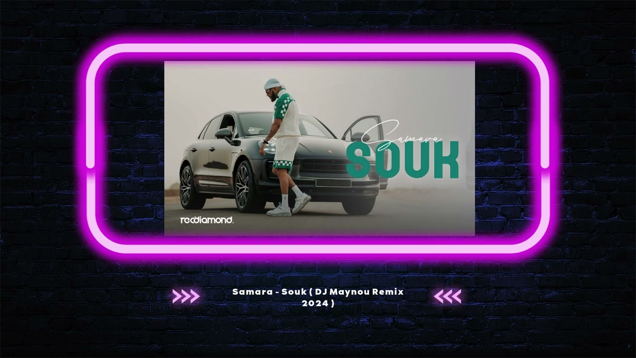 Samara - Souk ( DJ Maynou Remix 2024 )