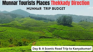 Munnar Trip Budget | Munnar Tourist Places | A Scenic Road Trip to Kanyakumari via NH 85