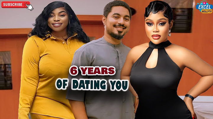 6 YEARS OF DATING YOU¬(New Movie) CHIOMA NWAOHA, GEORGINA IBEH, BEN TOU TOU, Latest Nigerian Movie