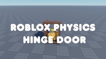 Roblox Tutorial - Physics Hinge Door