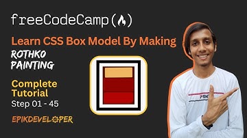 Rothko Painting Full Tutorial  Step 1-45 | Learn CSS Box Model  - New Responsive Web Design