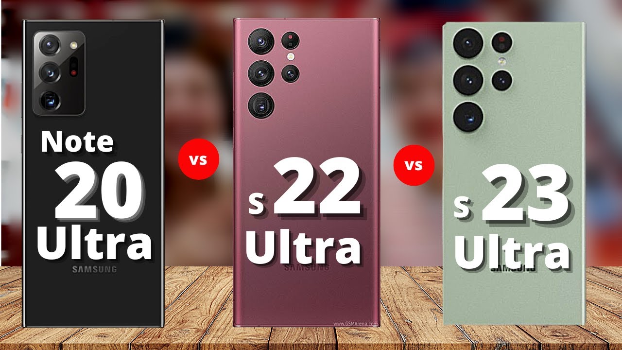 S23 Ultra Vs. S22 Ultra Vs. Note 20 Ultra I مقارنة أهم المميزات - YouTube