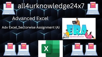 Adv Excel Sectorwise Assignment (A) | Advance Excel Gantt Chart Assignment  A @all4urknowledge24x7