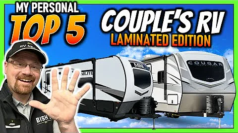 My Top Picks! 9 Amazing Couple's RV • RV Nerd Preferred Travel Trailers • Laminated Edition!