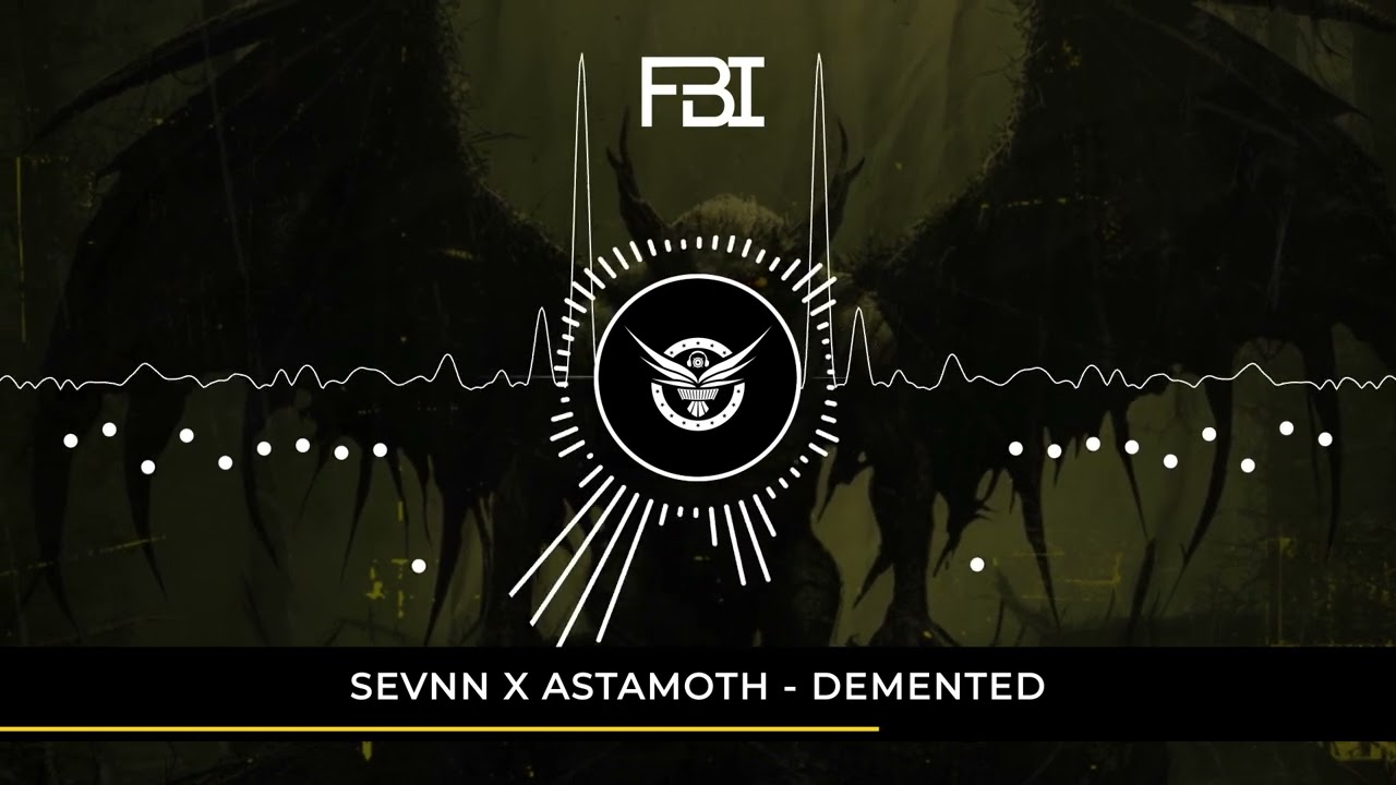 SEVNN X ASTAMOTH - DEMENTED