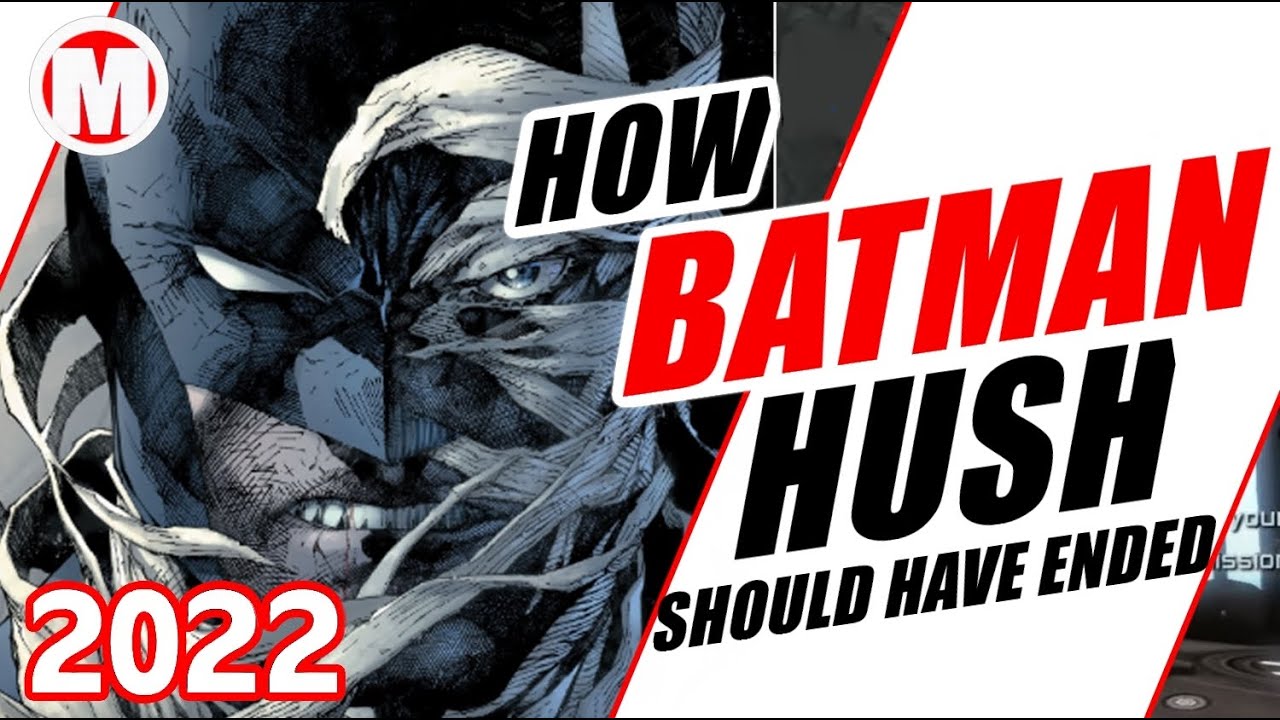 How Batman Hush Should Have Ended YouTube